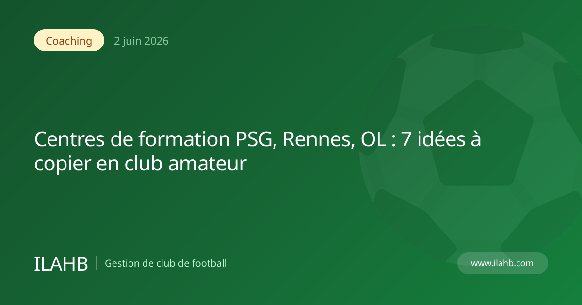 Centre de formation de football et organisation d'un club amateur