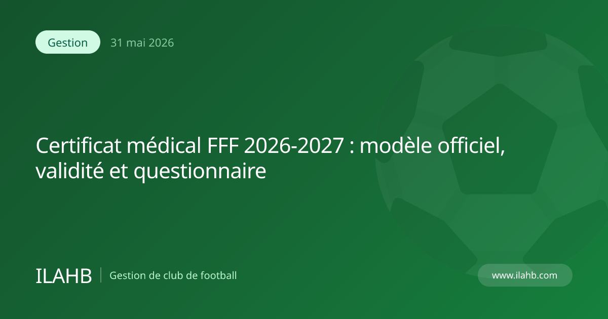 Certificat médical officiel FFF 2026-2027