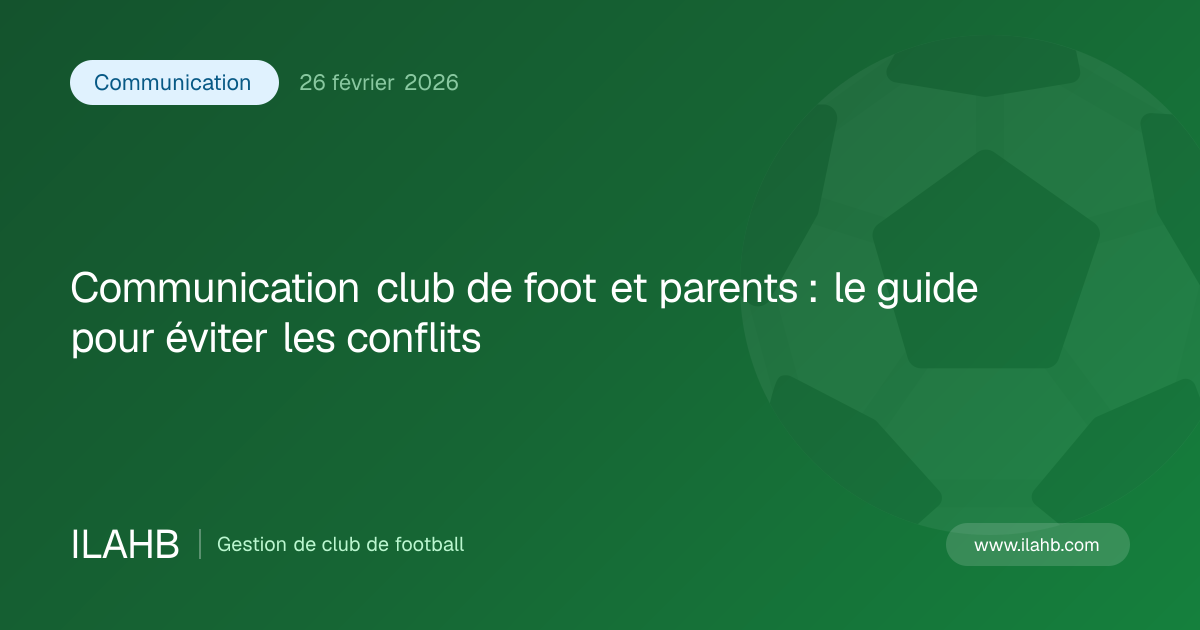Illustration de l’article Communication club de foot et parents : le guide pour éviter les conflits