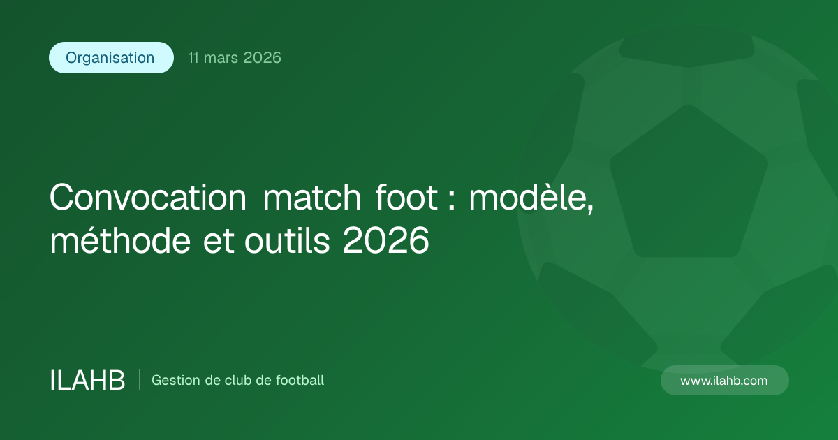 Illustration de l’article Convocation match foot : modèle, méthode et outils 2026