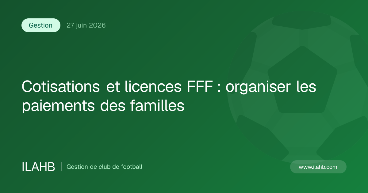 Illustration de l’article Cotisations et licences FFF : organiser les paiements des familles