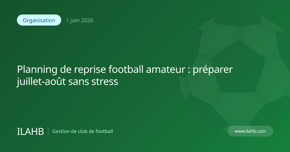Planning de reprise pour un club de football amateur