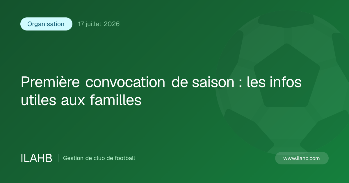 Illustration de l’article Première convocation de saison : les infos utiles aux familles