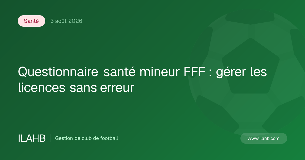 Illustration de l’article Questionnaire santé mineur FFF : gérer les licences sans erreur