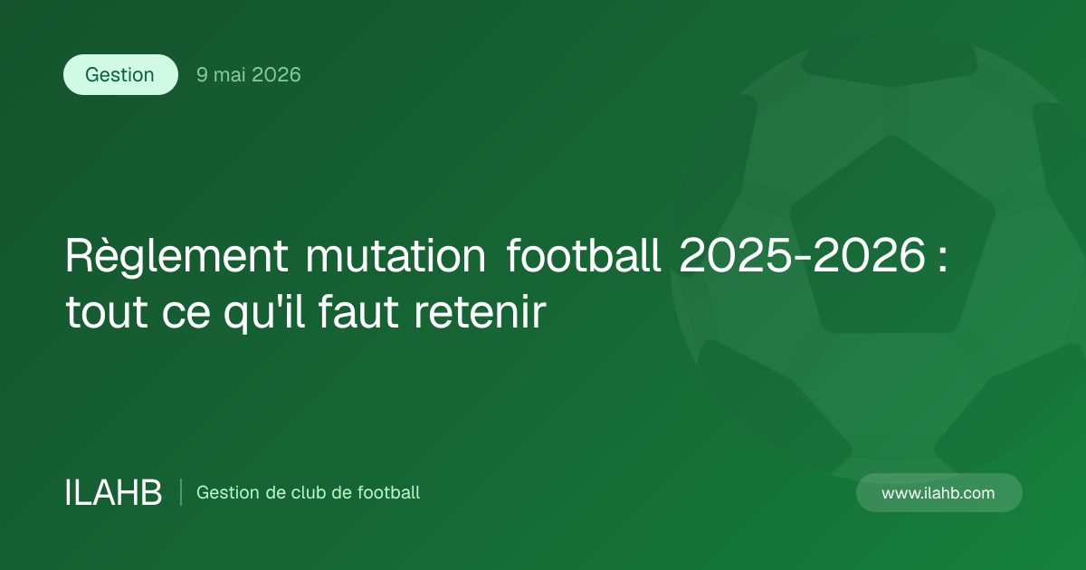 Règlement mutation football amateur saison 2025-2026 FFF