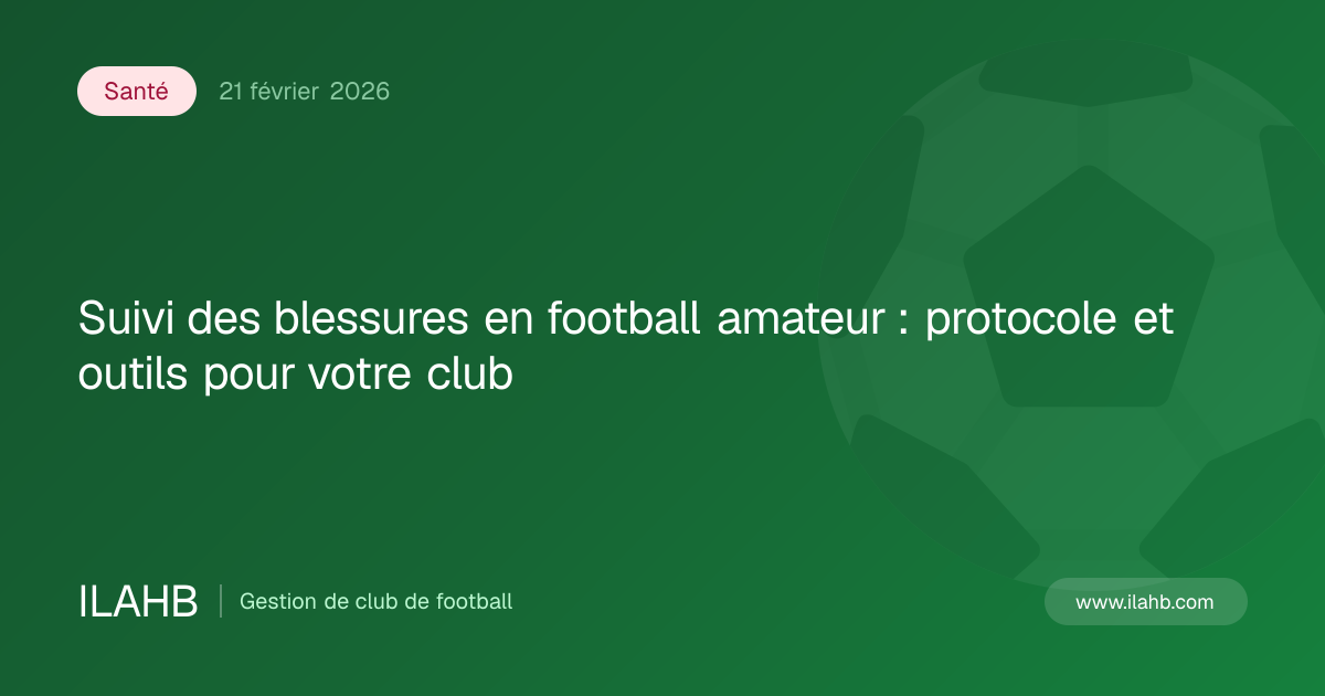 Illustration de l’article Suivi des blessures en football amateur : protocole et outils pour votre club