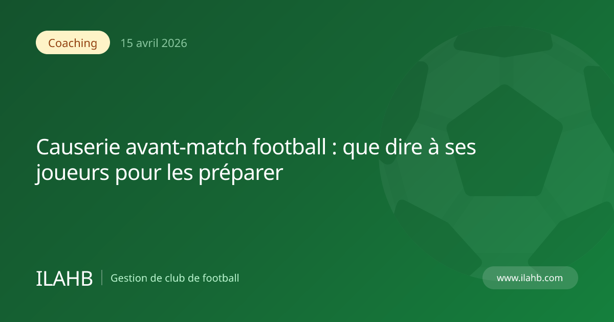 Causerie avant-match football amateur au vestiaire