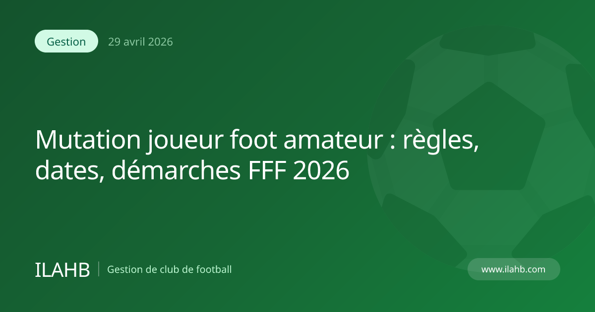 Joueur de foot amateur changeant de club avec sa licence FFF