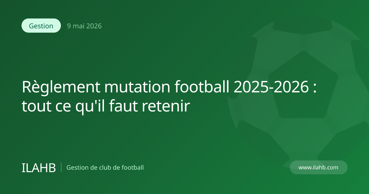 Règlement mutation football amateur saison 2025-2026 FFF