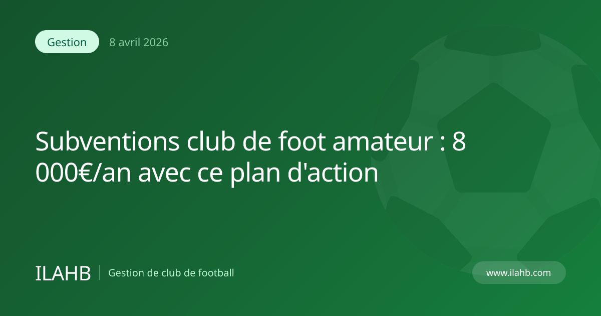 Subventions club football amateur 2026