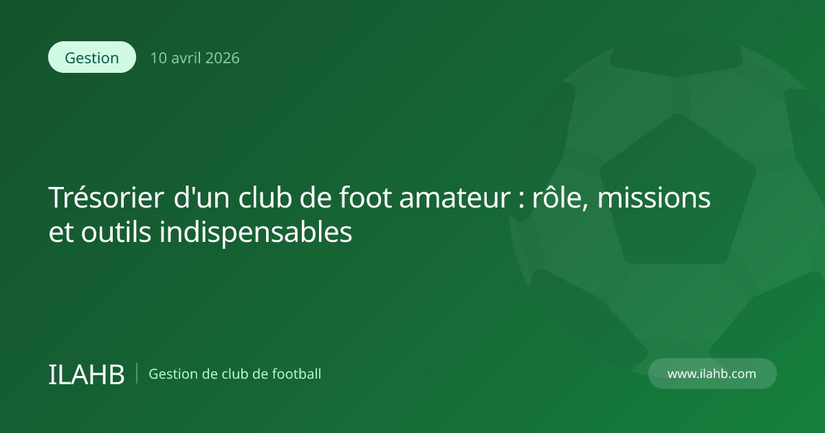 Trésorier d'un club de foot amateur gérant le budget du club